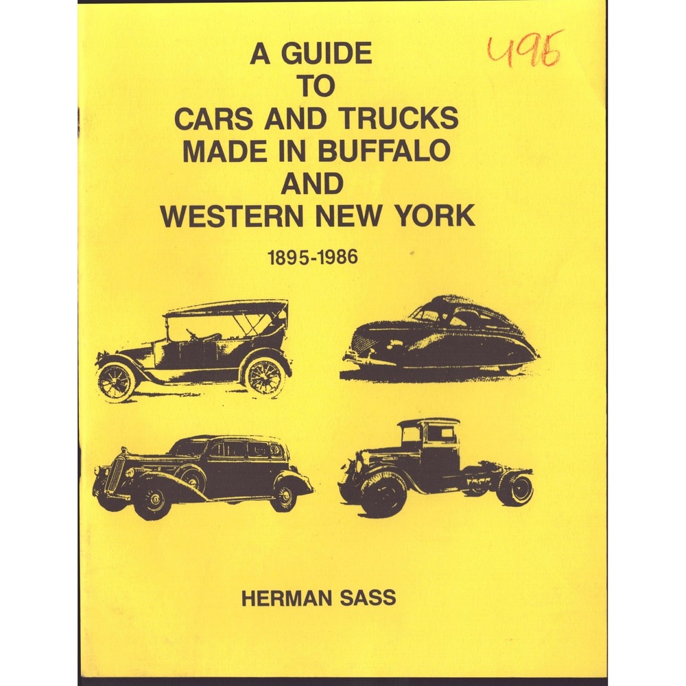 Guide to Cars and Trucks Made in Buffalo and Western New York 1895-1986 Sass